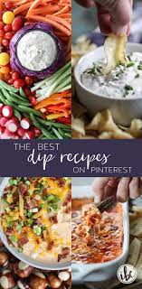 The Best Dip Recipes On Pinterest Best Breakfast Recipes Best Dip Recipes Delicious Dips Recipes
