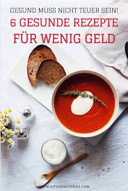 6 Gesunde Gerichte Fur Den Kleinen Geldbeutel Stories Kitchen Stories Gesunde Gerichte Gunstig Kochen Gesunde Rezepte