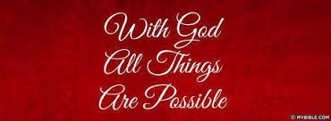  All Things Are Possible Facebook Cover Photo Inspirational Words Courage Quotes For God So Loved The World
