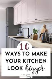 Small Kitchen Ideas 10 Ways To Make A Small Kitchen Feel Bigger Bigger Feel Kitchen Layout Small Kitchen Decor Kitchen Design Small