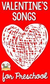 Music and movement songs by popular children's music artists. Valentine S Songs For Kids Pre K Pages