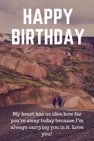Happy Birthday Wishes For My Long Distance Boyfriend Long Distance Birthday Wishes Happy Birthday Images Happy Birthday Wishes Images Birthday Wishes And Images