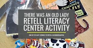 Now she's swallowing animals from the classic story—to create a home full of lovable pets. There Was An Old Lady Who Swallowed A Fly Retell Literacy Center Activity Kindergartenworks