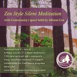 Zen-style silent meditation with community