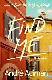 Call Me By Your Name Full Movie Online Free Pdf Download Find Me Call Me By Your Name 2 By Andre Aciman Fallen Book Call Me My Books