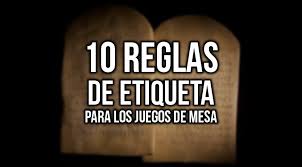 Maybe you would like to learn more about one of these? 10 Reglas De Etiqueta Para Jugar Juegos De Mesa La Matatena