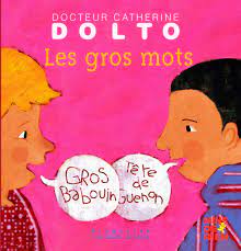 A tous les branleurs et connards, à toutes les connasses et grognasses. Les Gros Mots Dr Catherine Dolto Mine De Rien Giboulees 9 French Edition Dolto Catherine Faure Poiree Colline Mansot Frederick 9782070576708 Amazon Com Books