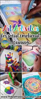 Art Activities For Social Emotional Learning Art Therapy Activities Social Emotional Learning Social Emotional Skills