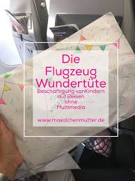 Die Flugzeug Wundertute I Wie Ihr Eure Kinder Auf Reisen Ohne Multimedia Beschaftigt Madchenmutter Reisen Mit Kindern Fliegen Mit Kindern Lange Autofahrten