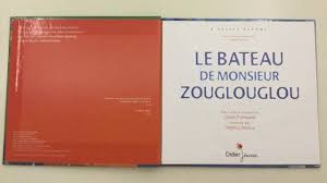 Le Bateau De Monsieur Zouglouglou En 2020 Bateau Langage Oral Monsieur