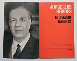 La Literatura Fantástica by Borges, Jorge Luis: Muy bien Encuadernación de  tapa blanda (1967) 1ª Edición