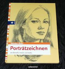 Porträtzeichnen mit Bleistift, Kreide und Kohle : Blake, Wendon, Lawn, John,  Waldmann, Beate: Amazon.de: Books