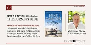 Author Event: Mike Carlton, The Burning Blue
