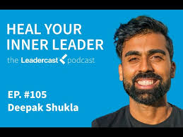 Heal Your Inner Leader with Deepak Shukla