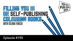Sps 190 Filling You In On Self Publishing Colouring Books