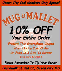 Here S Your Cool Coupon For The Mug Mallet Restaurant On The Corner Of 2nd St On The Boardwalk Ocean City Md Oceancity Ocean City Md Ocean City Ocean