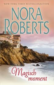Magisch Moment Boeken Boeken Om Te Lezen Nora Roberts