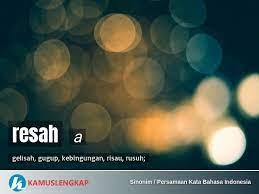 Contoh sinonim yang banyak diketahui misalnya pintar dan pandai, buruk dan jelek, pakaian dan sandang, serta haus dan dahaga. Persamaan Kata Resah A Dalam Kamus Sinonim Persamaan Kata Bahasa Indonesia Terjemahan Kamus Sinonim Bahasa Indonesia