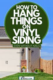 This includes surfaces like finished vinyl siding, glass, painted concrete, and fences. How To Hang Things On Vinyl Siding Even Without Nails Uooz Com
