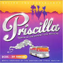 Priscilla Queen of the Desert: The Musical [Music Inspired By]