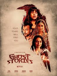 If you're a fan of indian streaming. Movie Review Netflix Indian Original Ghost Stories Fails To Scare Connected To India
