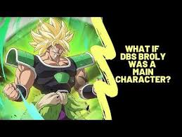 Loads and loads of characters: What If Dragon Ball Super Broly Was A Main Character Youtubevideopromotion