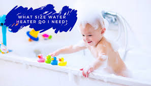 Why do i need a water tank? What Size Hot Water Tank Do I Need Tlc Plumbing