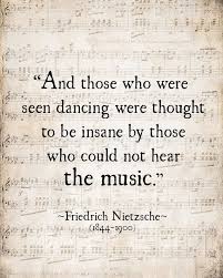 Music Quote Friedrich Nietzsche Those Who Were Seen Dancing Etsy Literary Quotes Music Quotes Nietzsche Quotes