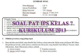 Jawaban soal ips kelas 7. Soal Dan Jawaban Pat Ips Smp Kelas 7 Kurikulum 2013 Tahun Pelajaran 2018 2019 Mgmp Ips Indramayu