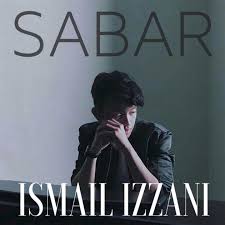 Check spelling or type a new query. Ismail Izzani Sabar Lyrics Genius Lyrics