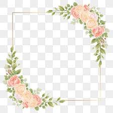 Watercolor Rose Flower Frame Watercolor Clipart Frame Wedding Frame Png And Vector With Transparent Background For Free Download Flower Frame Flower Wedding Invitation Wedding Frames