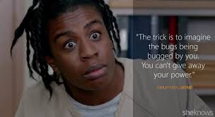 11 lessons Crazy Eyes from 'OITNB' taught us about life