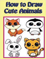 Add some details to the face. How To Draw Cute Animals Easy Step By Step Guide For Kids On How To Draw Cute Animals Le S Draw Cute Animals Creation Artz 9781542377263 Amazon Com Books