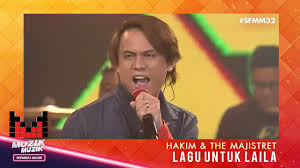 Monita tahalea gandeng abimana aryasatya untuk video klip lagunya, laila. 5 89 Mb Sfmm32 Akim The Majistret Lagu Untuk Laila Download Lagu Mp3 Video Gratis Planetlagu