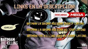 Batman La Broma Asesina The Killing Joke Espanol Latino Mega Youtube