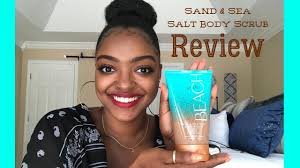 At The Beach Sand And Sea Salt Body Scrub Review My Skin Was So Moisturized Mila B Youtube