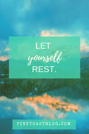 10 Ways To Rest Your Brain Pinktoastblog Com Picture Quotes Romance Quotes About Me Blog