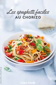 Spaghetti Au Chorizo Recettes Recette Recettes De Cuisine Recette Recette Facile