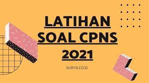 Check spelling or type a new query. Latihan Soal Cpns 2021 Materi Tiu Twk Tkp Beserta Kunci Jawaban Dan Pembahasan Surya