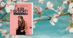 Senna gammour die ist auf platz eins der nervigsten menschen. In Dein Gesicht Von Senna Gammour Als Taschenbuch Portofrei Bei Bucher De