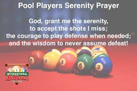 Serenity Courage And Wisdom International Billiards Billiards Play Pool Serenity Prayer