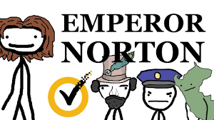 Do you like this video? Joshua Norton The Only United States Emperor Youtube