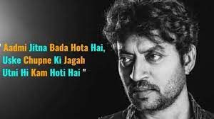 Bollywood actor irfan khan (or irrfan khan), who was born in jaipur, passed away on 29th april 2020 unexpectedly in mumbai. These Famous Dialogues Of Irrfan Khan Will Always Be Remembered