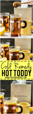 Cold Remedy Hot Toddy The Cookie Rookie Hot Toddies Recipe Hot Toddy Hot Toddy Recipe For Colds