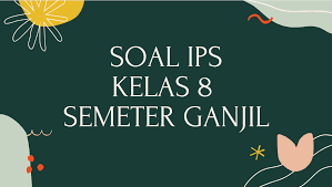 Semoga dengan adanya pembahasan serta kunci jawaban 1. Soal Dan Kunci Jawaban Pas Ips Smp Kelas 8 Kurikulum 2013 Dilengkapi Dengan Kisi Kisi Didno76 Com
