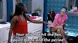 Cut it out period gif by damez. Bb17 Big Brother 17 Big Brother Gif Find On Gifer