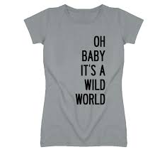 Oh Baby Its A Wild World Cat Stevens Song Graphic T Shirt World Cat Cat Stevens T Shirt