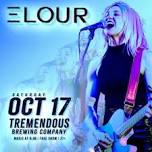 ELOUR at Tremendous Brewing