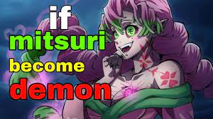 what if mitsuri become a demon - YouTube