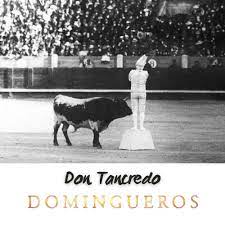 Don Tancredo – Al Toro por los Cuernos